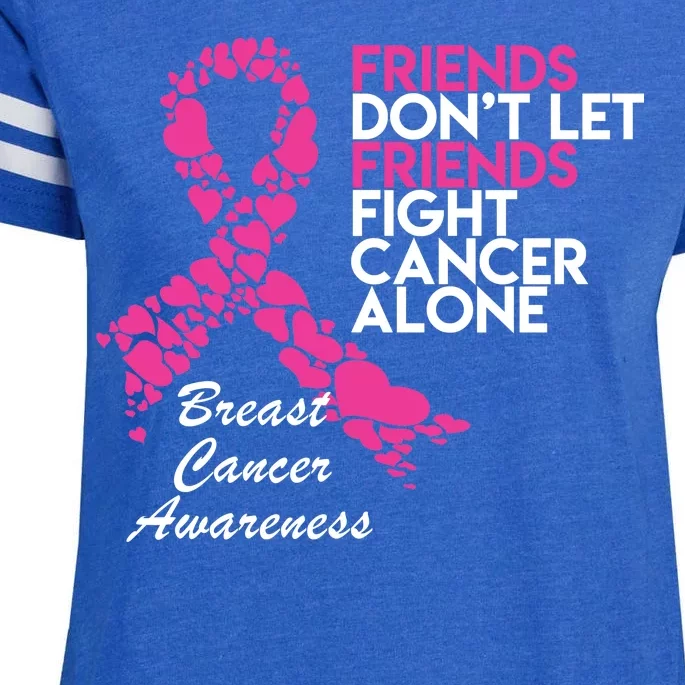 Friends Don't let Friends Fight Breast Cancer Alone Enza Ladies Jersey Football T-Shirt