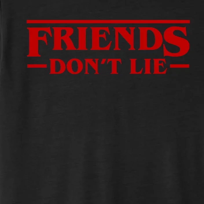 Friends Dont Lie ChromaSoft Performance T-Shirt