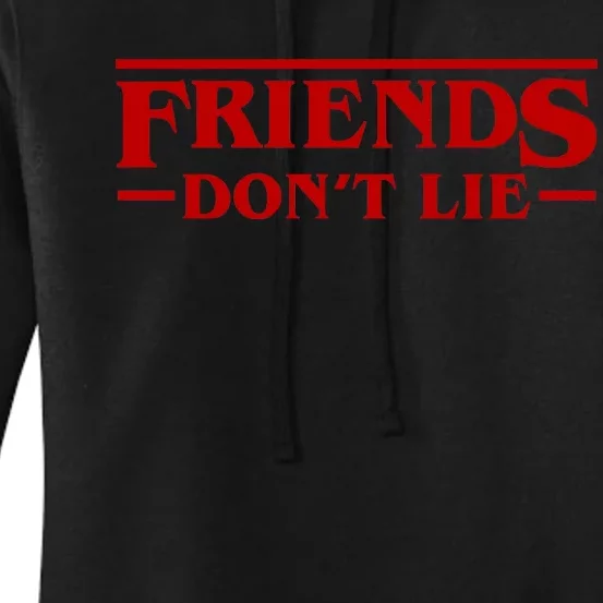 Friends Dont Lie Women's Pullover Hoodie