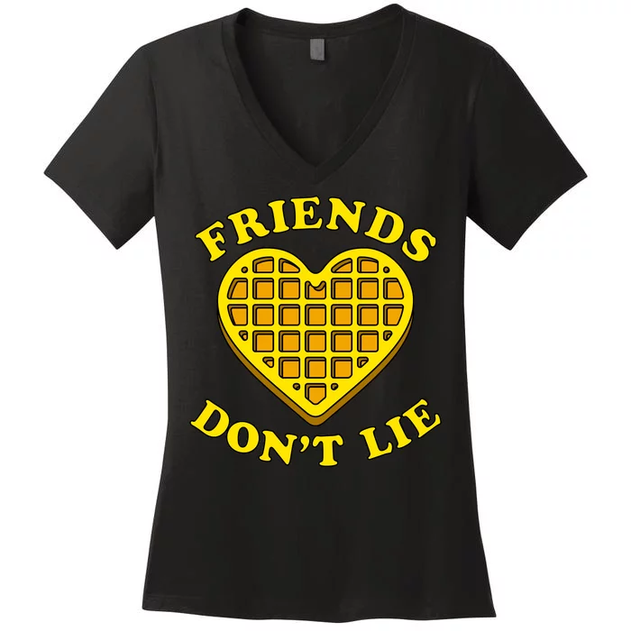 Friends Dont Lie Waffle Heart Women's V-Neck T-Shirt