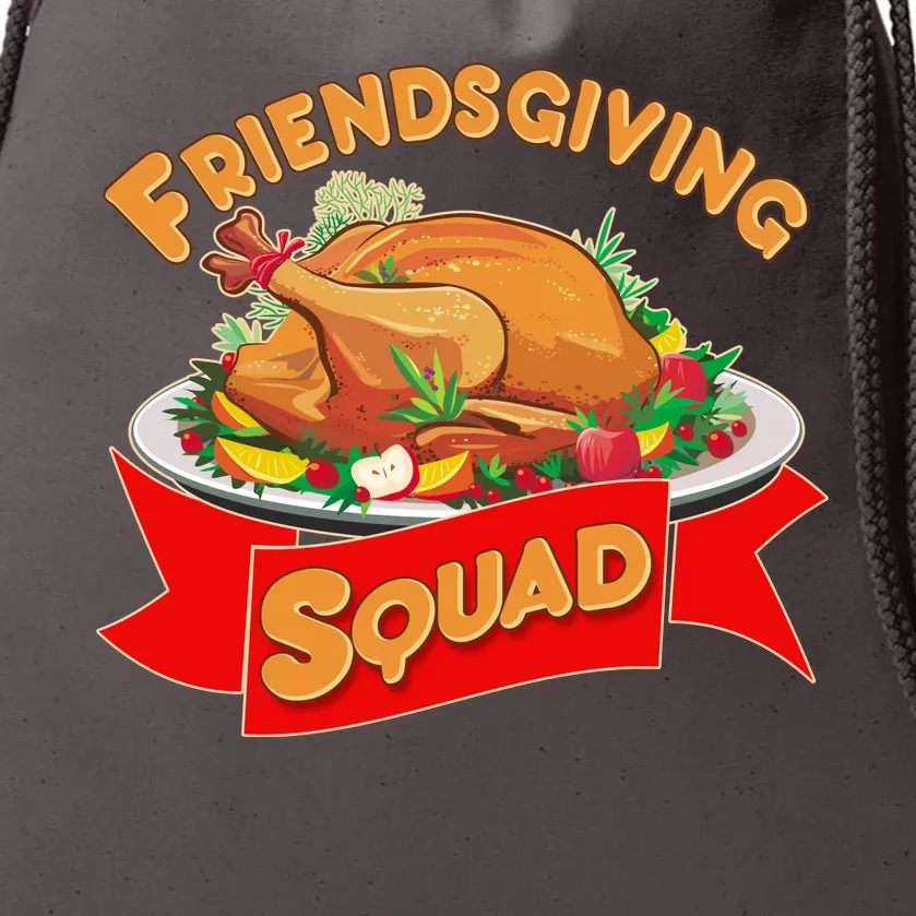 Friendsgiving Squad Funny Thanksgiving Drawstring Bag