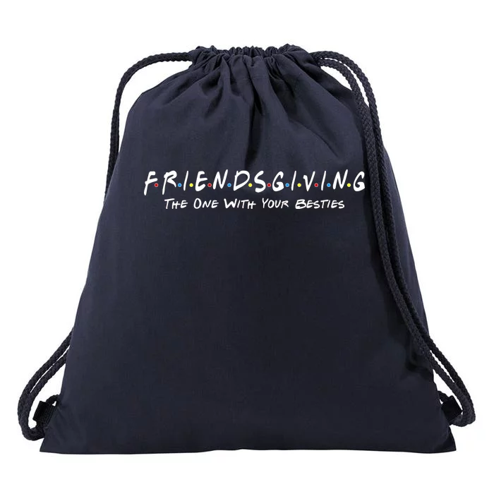 Friendsgiving The One with Your Besties Thanksgiving Drawstring Bag