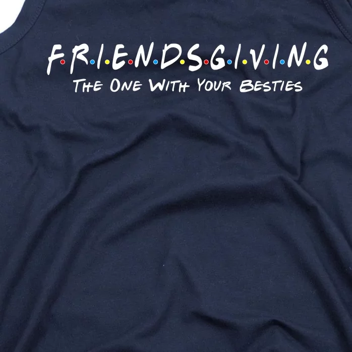 Friendsgiving The One with Your Besties Thanksgiving Tank Top