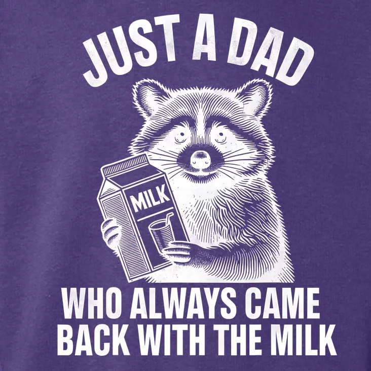 Funny Raccoon Just A Dad Who Always Came Back With The Milk Toddler Hoodie