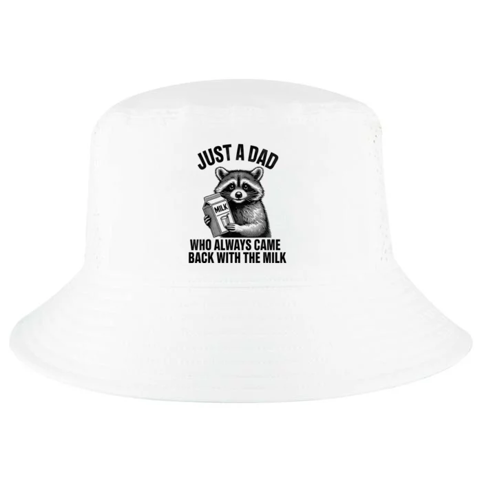 Funny Raccoon Just A Dad Who Always Came Back With The Milk Cool Comfort Performance Bucket Hat