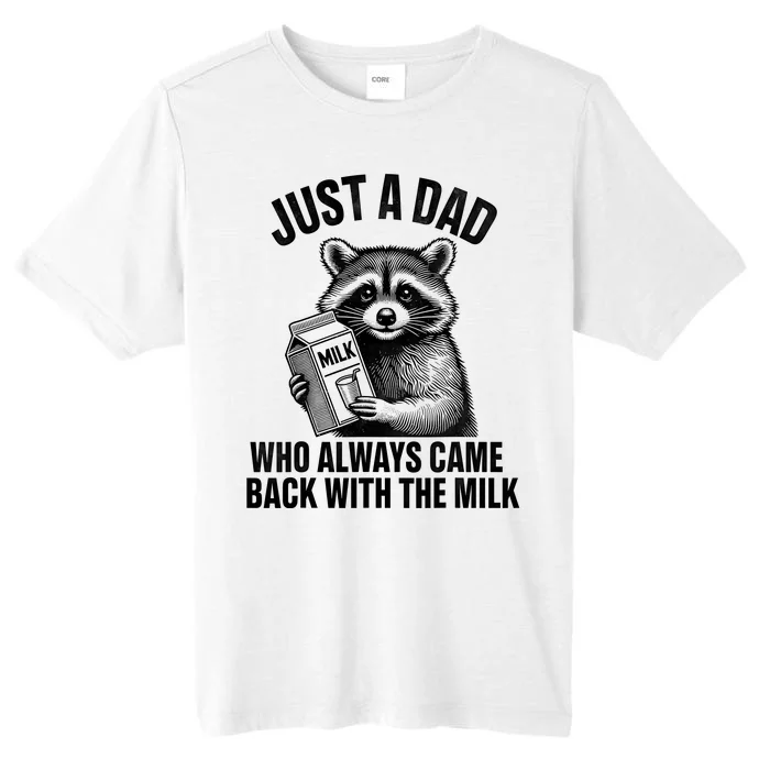 Funny Raccoon Just A Dad Who Always Came Back With The Milk ChromaSoft Performance T-Shirt