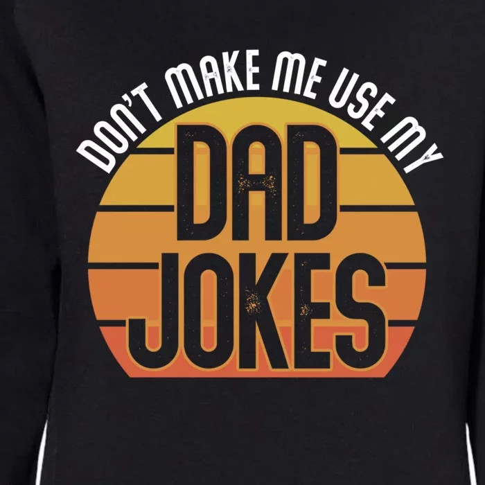 Funny Rad Jokes Punny Dad Fathers Day Gift Dad Jokes Funny Gift Womens California Wash Sweatshirt