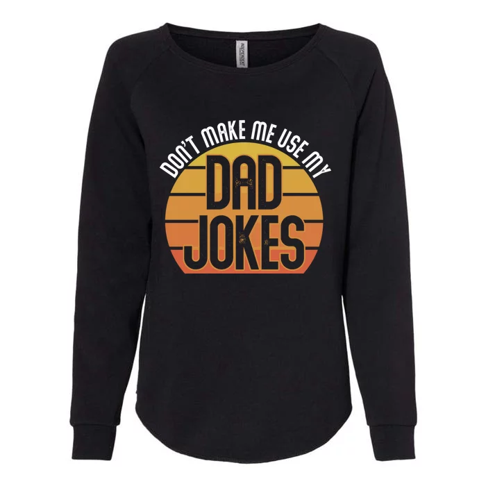 Funny Rad Jokes Punny Dad Fathers Day Gift Dad Jokes Funny Gift Womens California Wash Sweatshirt