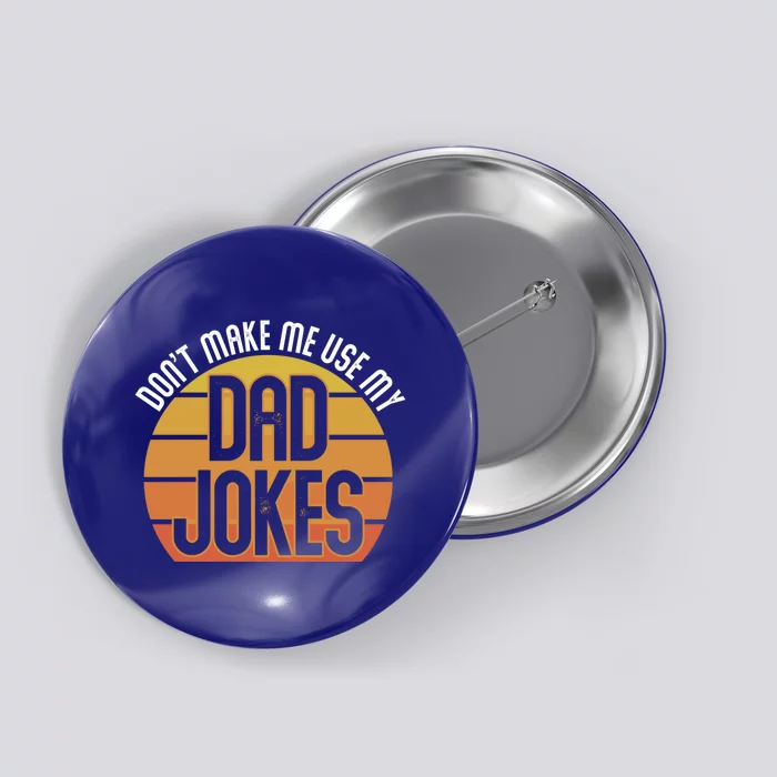 Funny Rad Jokes Punny Dad Fathers Day Gift Dad Jokes Funny Gift Button