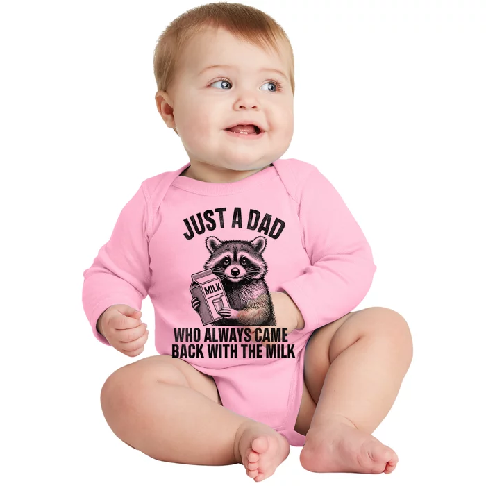 Funny Raccoon Just A Dad Who Always Came Back With The Milk Baby Long Sleeve Bodysuit