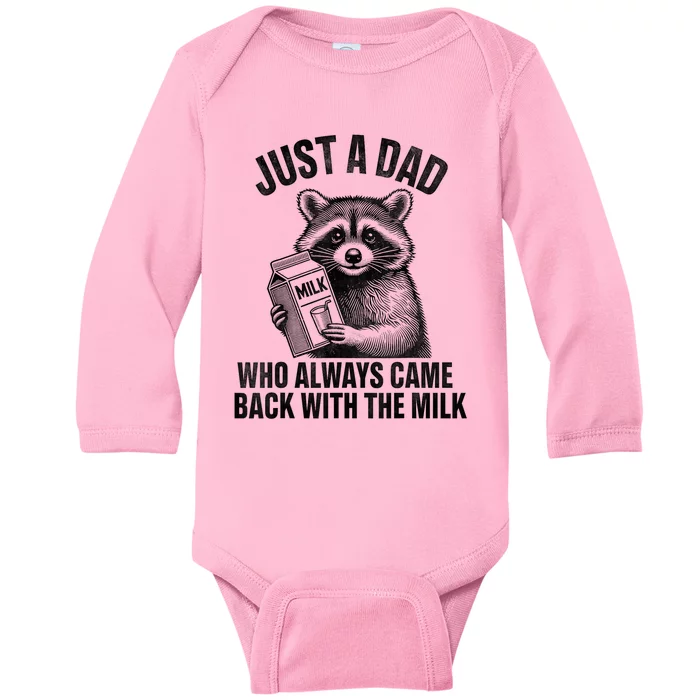 Funny Raccoon Just A Dad Who Always Came Back With The Milk Baby Long Sleeve Bodysuit