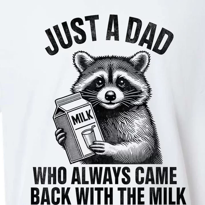 Funny Raccoon Just A Dad Who Always Came Back With The Milk Sueded Cloud Jersey T-Shirt