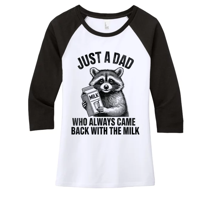 Funny Raccoon Just A Dad Who Always Came Back With The Milk Women's Tri-Blend 3/4-Sleeve Raglan Shirt