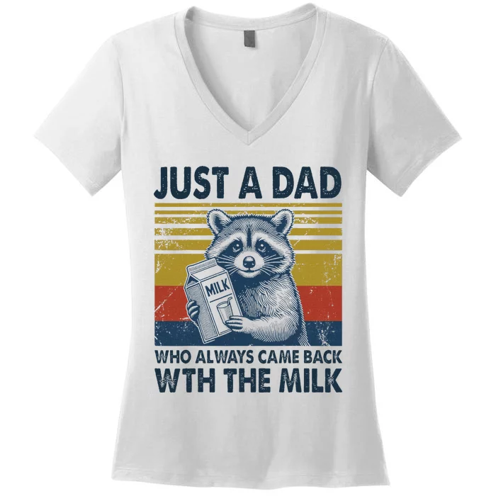 Funny Raccoon Just A Dad Who Came Back With Milk Women's V-Neck T-Shirt