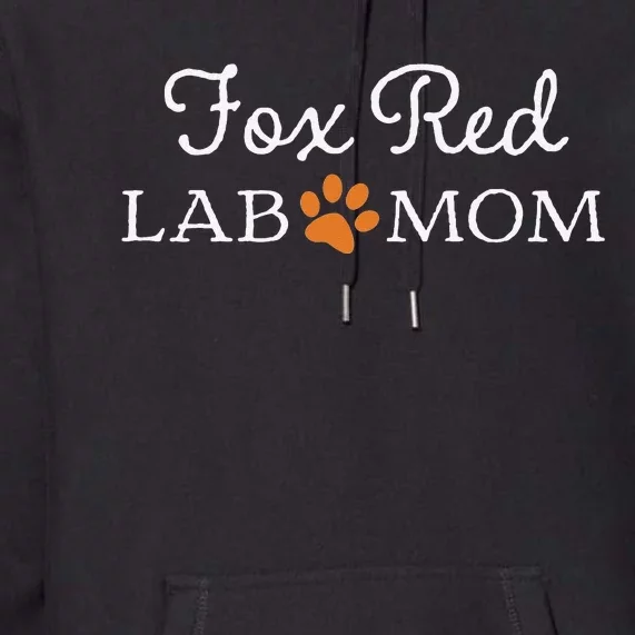 Fox Red Lab Mom Labrador Retriever Premium Hoodie