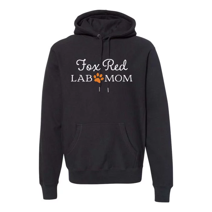 Fox Red Lab Mom Labrador Retriever Premium Hoodie