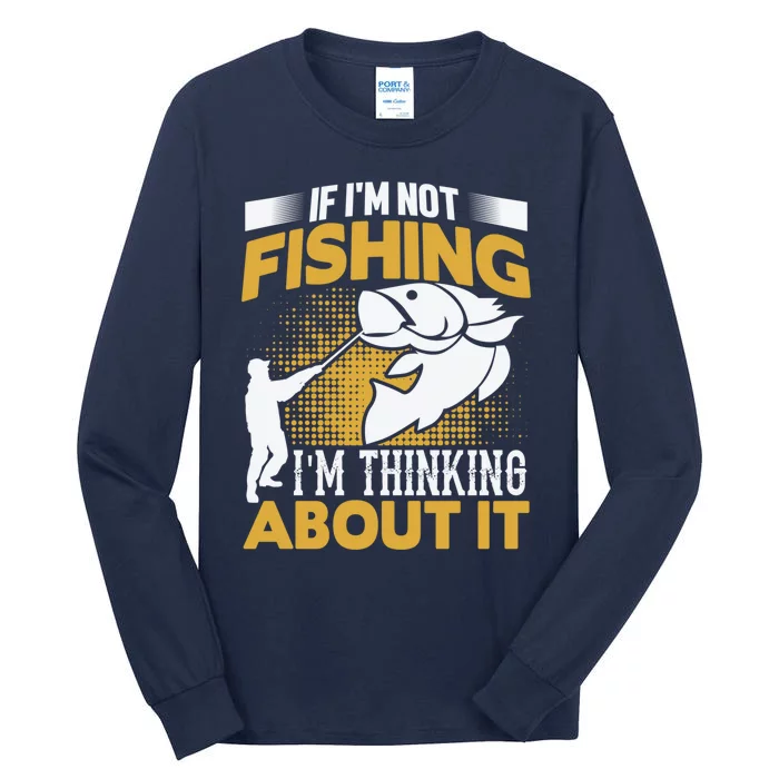 Fishing Rods Lovers | Funny Fishing Sayings | Funny Fishing Tall Long Sleeve T-Shirt