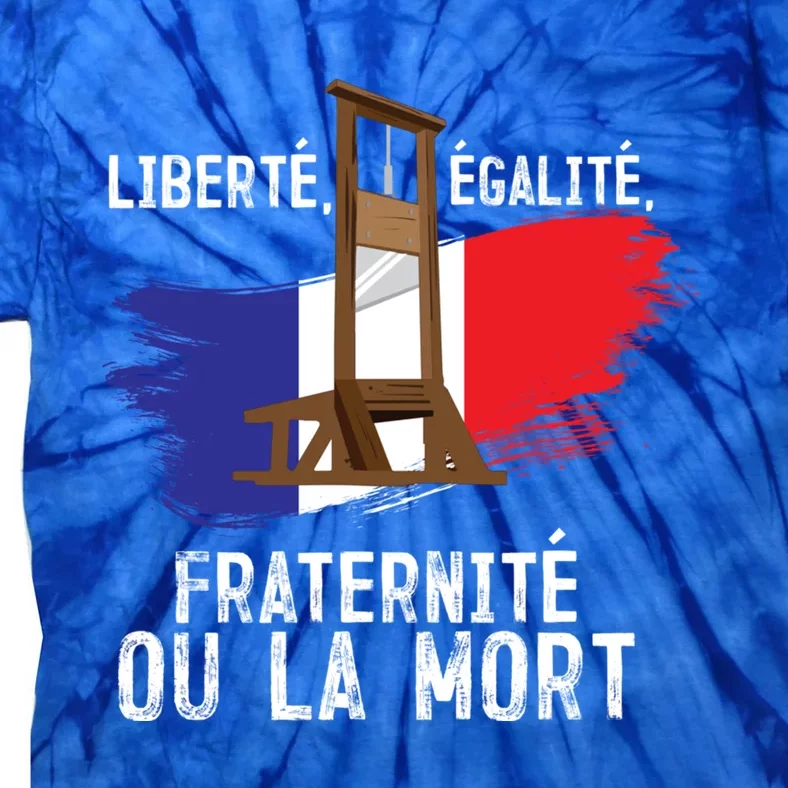 French Revolution Liberty Equality Fraternity Bastille Day Cute Gift Tie-Dye T-Shirt