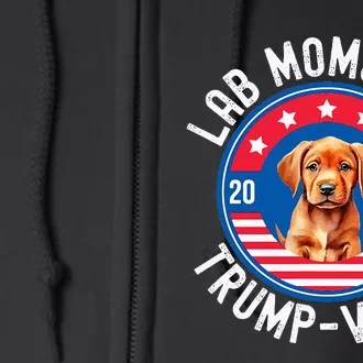 Fox Red Lab Mom Labrador Retrieve For Trump Vance 2024 Full Zip Hoodie