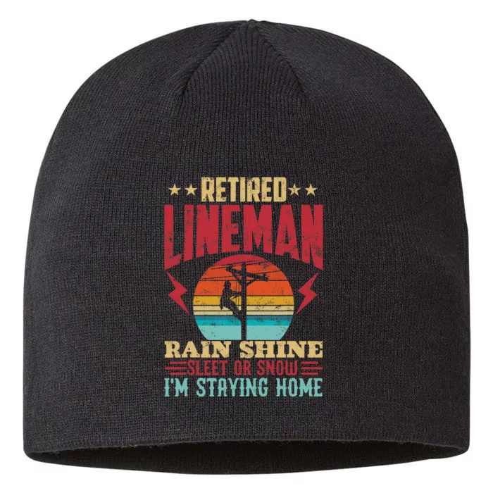 Funny Retired Lineman For Retirement Dad Grandpa 8 1/2in Sustainable Knit Beanie