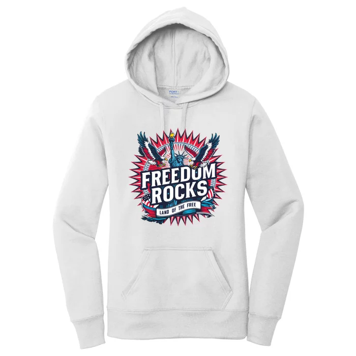 Freedom Rocks Land Of The Free 4th Of July Women's Pullover Hoodie