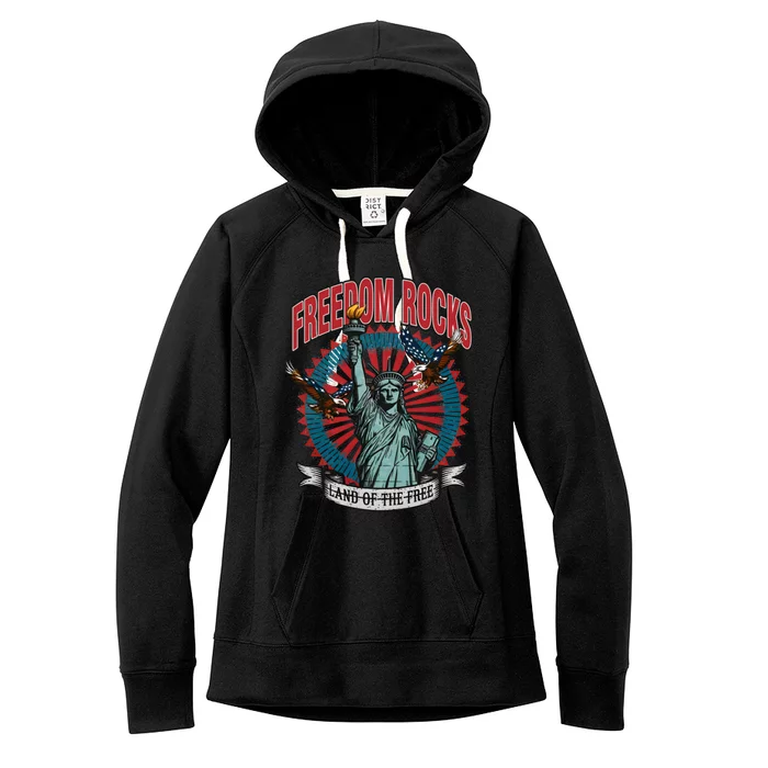 Freedom Rocks Land Of The Free Statue Of Liberty 4th Of July Women's Fleece Hoodie