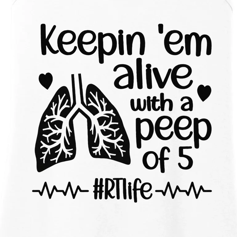 Funny RT Life Respiratory Therapist Respiratory Therapy Ladies Essential Tank