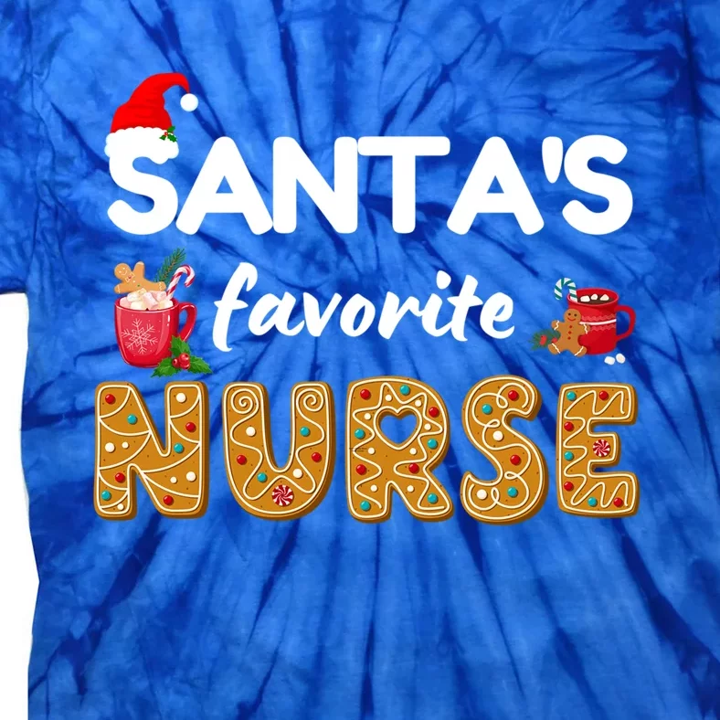 Funny Rn Lvn Lpn T Nurse Christmas T Santas Favorite Nurse Great Gift Tie-Dye T-Shirt