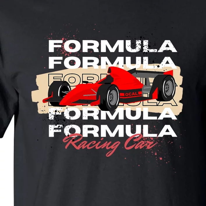 Formula Racing Lovers Race Car Fan Tall T-Shirt