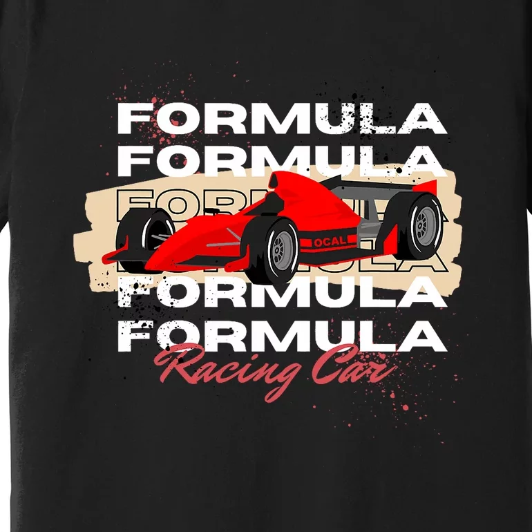 Formula Racing Lovers Race Car Fan Premium T-Shirt