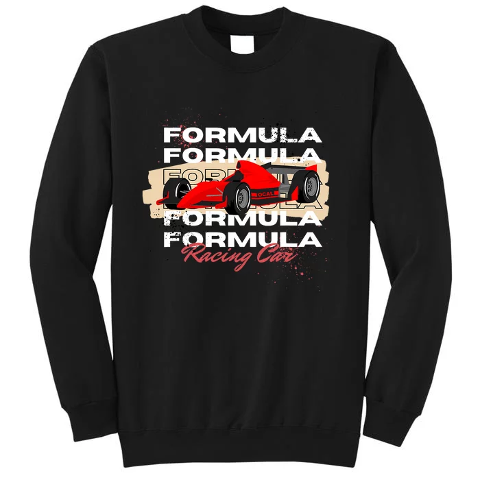 Formula Racing Lovers Race Car Fan Tall Sweatshirt