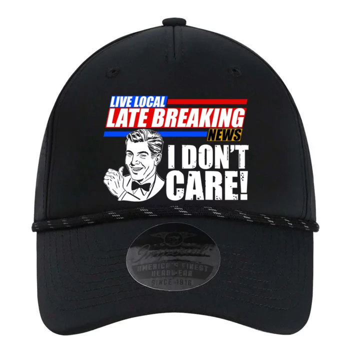 Funny Retro Live Local Late Breaking News I Don't Care Performance The Dyno Cap