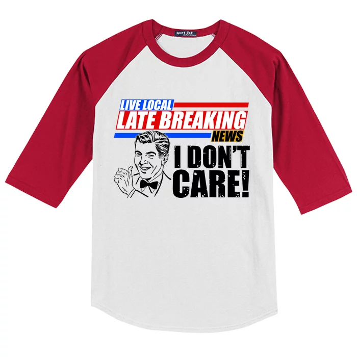 Funny Retro Live Local Late Breaking News I Don't Care Kids Colorblock Raglan Jersey