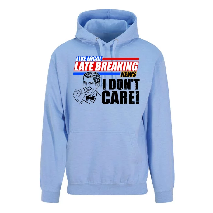 Funny Retro Live Local Late Breaking News I Don't Care Unisex Surf Hoodie