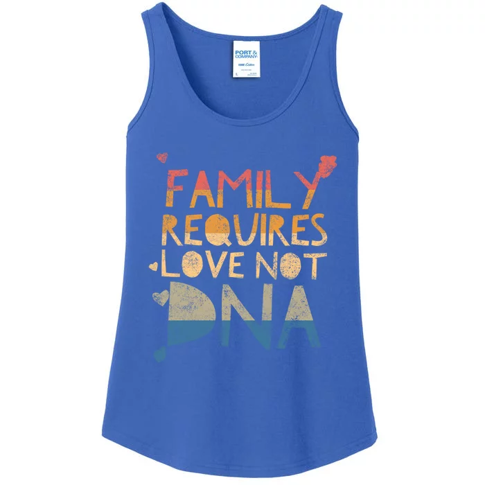 Family Requires Love Not Dna Proud Adoption Quote Mother Gift Ladies Essential Tank