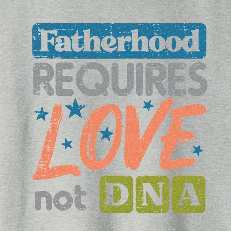 Fatherhood Require Love Not DNA Fathers Day Stepdad Step Dad Women's Crop Top Tee