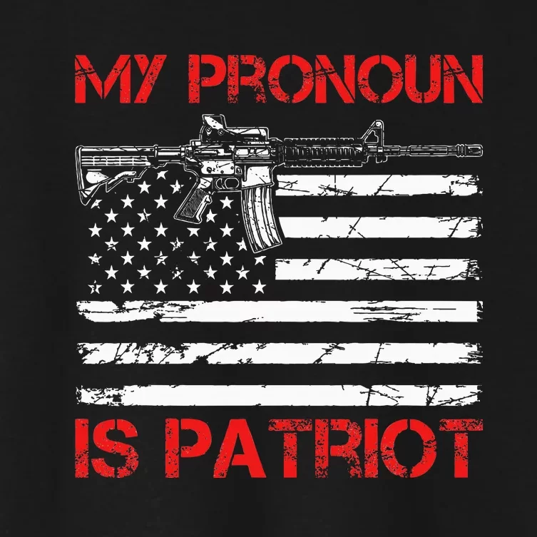 Funny Republican My Pronoun Is Patriot American Flag Usa Women's Crop Top Tee