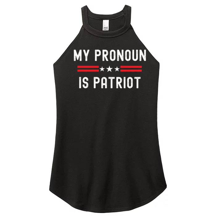 Funny Republican My Pronoun Is Patriot Conservative American Women’s Perfect Tri Rocker Tank