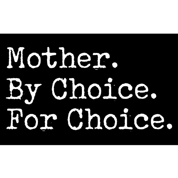 Feminist Rights Mother By Choice For Choice Pro Choice Bumper Sticker