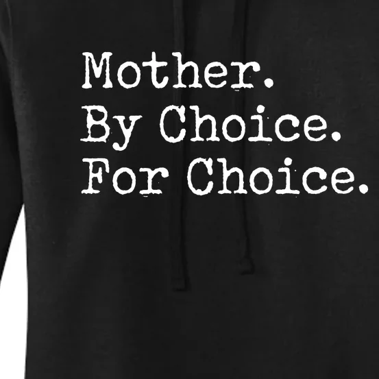 Feminist Rights Mother By Choice For Choice Pro Choice Women's Pullover Hoodie