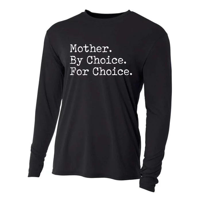 Feminist Rights Mother By Choice For Choice Pro Choice Cooling Performance Long Sleeve Crew