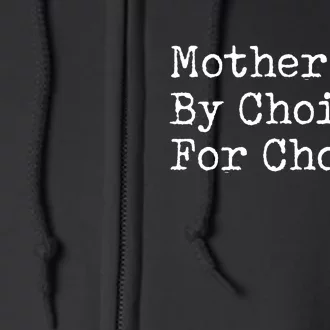 Feminist Rights Mother By Choice For Choice Pro Choice Full Zip Hoodie