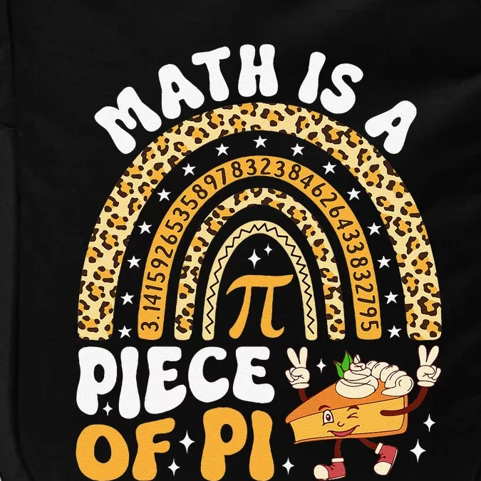 Funny Rainbow Math Is A Piece Of Pi Teacher Pi Day 3.14 Pie Impact Tech Backpack