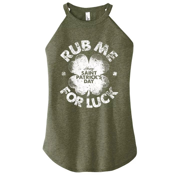 Funny Rub Me For Luck Funny St Patrick's Day Women’s Perfect Tri Rocker Tank