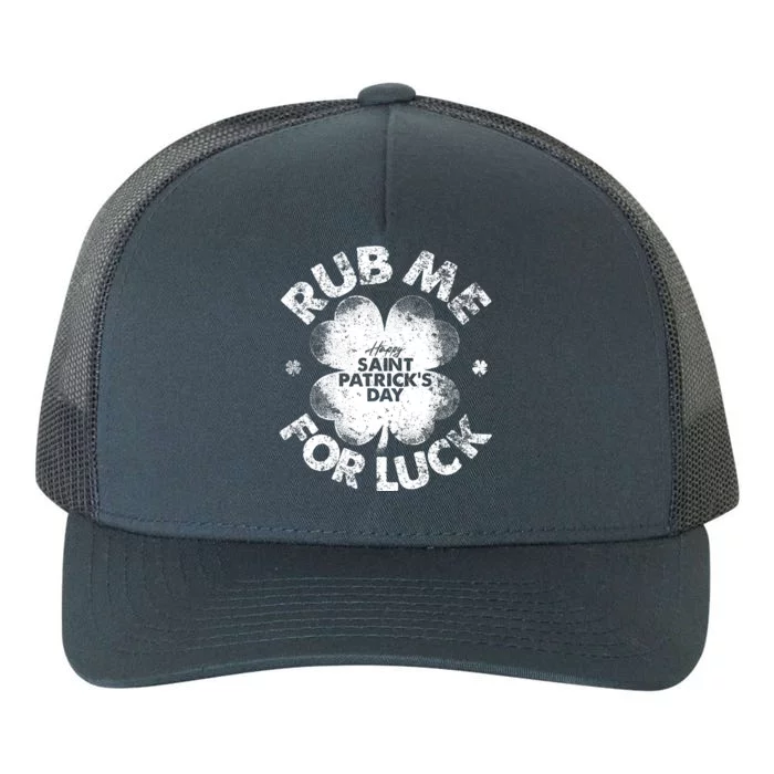 Funny Rub Me For Luck Funny St Patrick's Day Yupoong Adult 5-Panel Trucker Hat