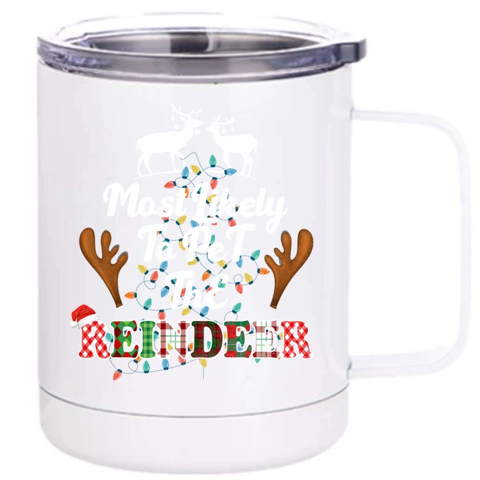 Funny Reindeer Most Likely To Pet The Reindeer Christmas Cute Gift Front & Back 12oz Stainless Steel Tumbler Cup