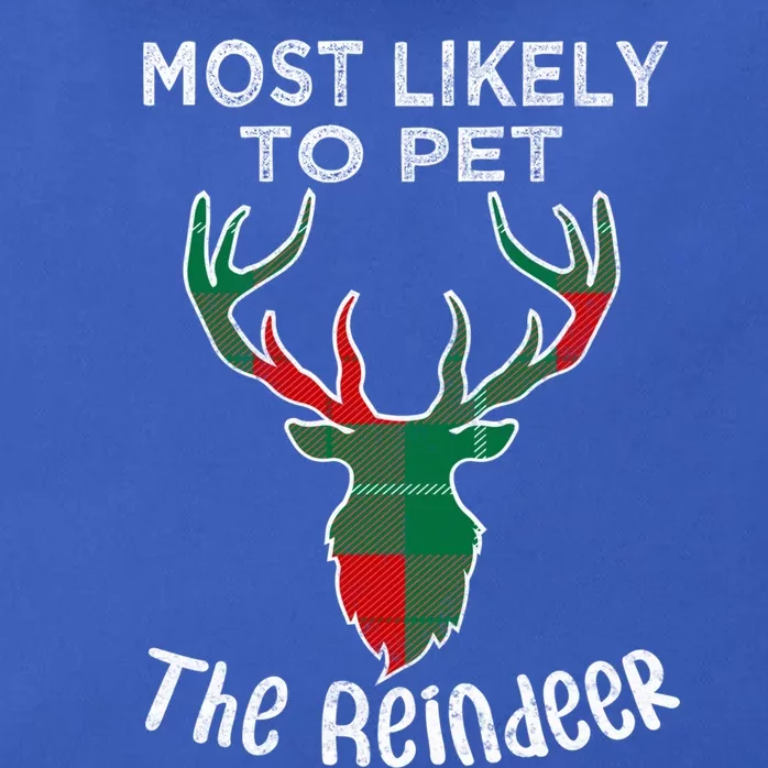 Funny Reindeer Most Likely To Pet The Reindeer Christmas Gift Zip Tote Bag