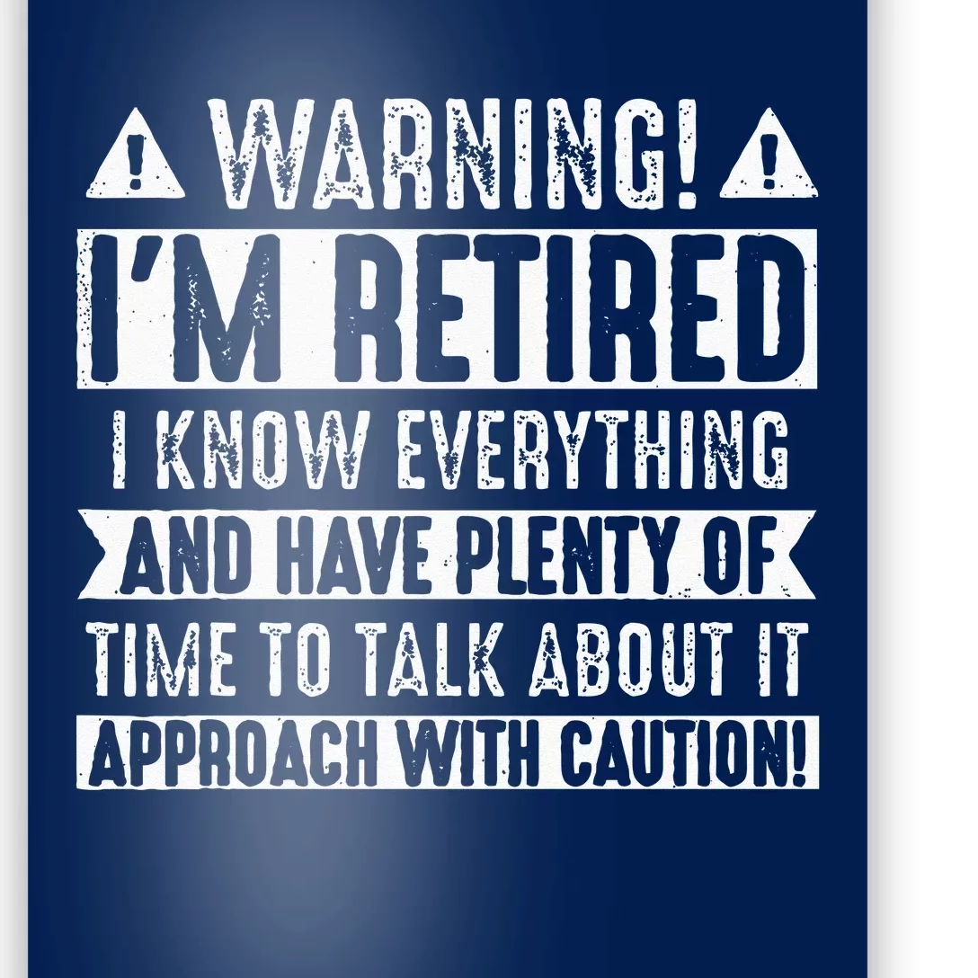 Funny Retirement Men Women Retiree Warning Im Retired Poster ...