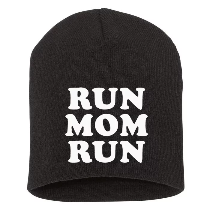 funny Run Mom Run Marathon Running Spectato Short Acrylic Beanie