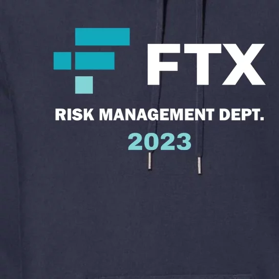 FTX Risk Management Dept 2023 Trading Trader Funny Gift Premium Hoodie